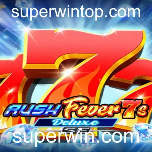 Descubra a Emoção do RushFever7sDeluxeSE no Superwin.com